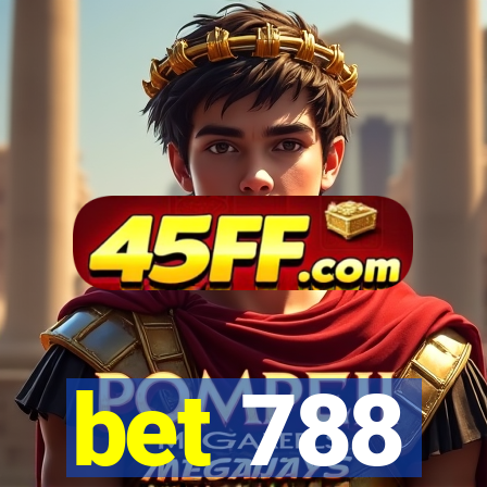 bet 788